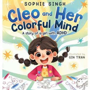 Cleo and Her Colorful Mind - by  Sophie Singh (Hardcover) - 1 of 1