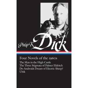 Philip K. Dick: Four Novels of the 1960s (Loa #173) - (Library of America Philip K. Dick Edition) by  Philip K Dick (Hardcover) - 1 of 1