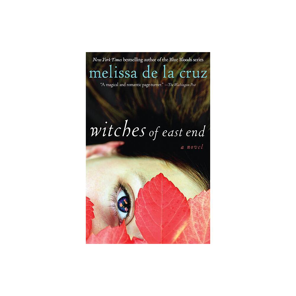 Witches of East End - by Melissa de la Cruz (Paperback)