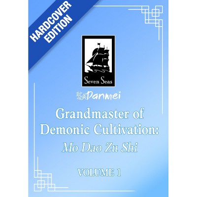 Grandmaster of Demonic Cultivation: Mo DAO Zu Shi (Deluxe Hardcover Novel) Vol. 1 - (Grandmaster Of Demonic Cultivation: Mo DAO Zu Shi (Novel))