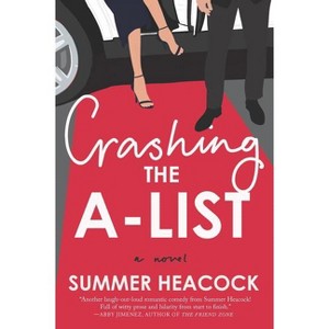 Crashing the A-List - by  Summer Heacock (Paperback) - 1 of 1