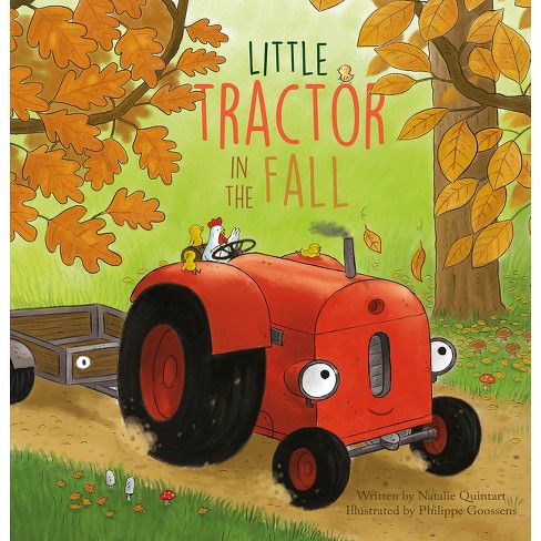 Little Tractor in the Fall - by  Natalie Quintart (Hardcover) - image 1 of 1