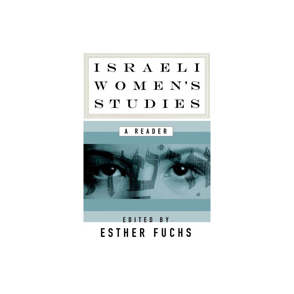 Israeli Womens Studies - by Esther Fuchs (Paperback)