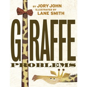 Giraffe Problems - (Animal Problems) by  Jory John (Board Book) - 1 of 1