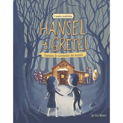 Hansel Y Gretel - (Cuentos Multiculturales) by  Cari Meister (Paperback)