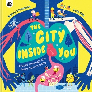 The City Inside You - by Nancy Dickmann (Hardcover) : Target