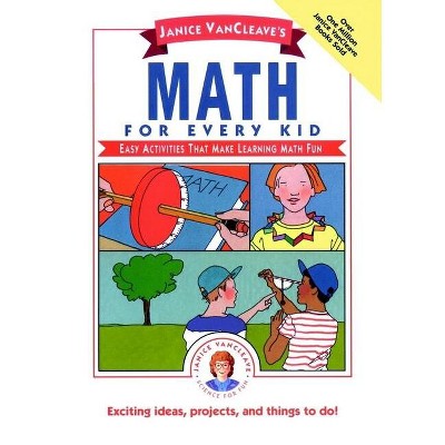 Janice Vancleave's Math For Every Kid - (science For Every Kid) By ...