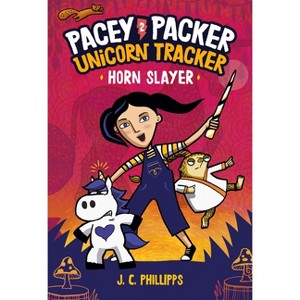 Pacey Packer Unicorn Tracker 2: Horn Slayer - (Pacey Packer, Unicorn Tracker) by J C Phillipps - 1 of 1