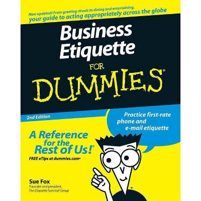 Business Etiquette for Dummies - (For Dummies) 2nd Edition by  Sue Fox (Paperback)