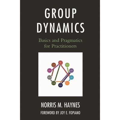 Group Dynamics - by  Norris M Haynes (Paperback)