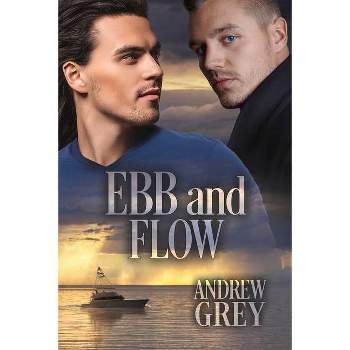 Ebb and Flow - (Love's Charter) by  Andrew Grey (Paperback)