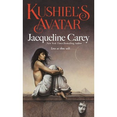 Kushiel's Avatar - (Kushiel's Legacy) by  Jacqueline Carey (Paperback)
