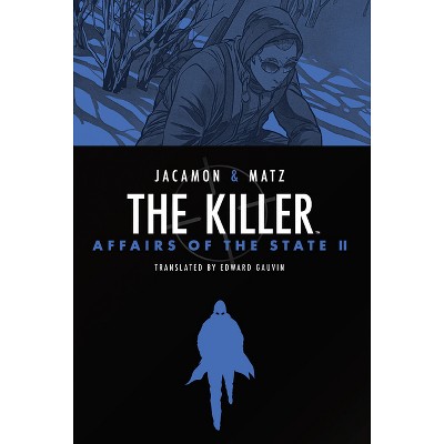 The Killer: Affairs of the State II - by  Matz (Hardcover)