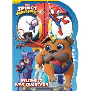 Spidey and His Amazing Friends: Welcome to Web-Quarters (Marvel) - (Board Book) - 1 of 1