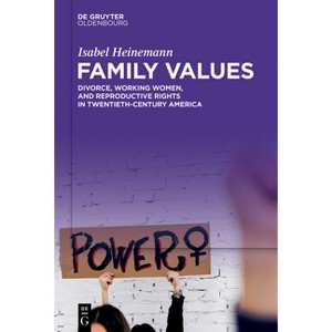 Family Values - by Isabel Heinemann - 1 of 1