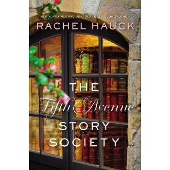 The Fifth Avenue Story Society - by Rachel Hauck (Paperback)