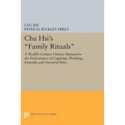 Chu Hsi's Family Rituals - (Hardcover)