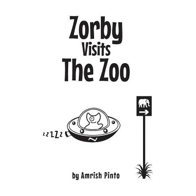 Zorby Visits the Zoo - Large Print by  Amrish Pinto (Hardcover)