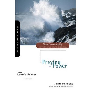 The Lord's Prayer - (New Community Bible Study) by  John Ortberg (Paperback) - 1 of 1