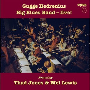 Gugge Hedrenius - Gugge Hedrenius Big Blues Band Live! (180 Gram Vinyl) - 1 of 1
