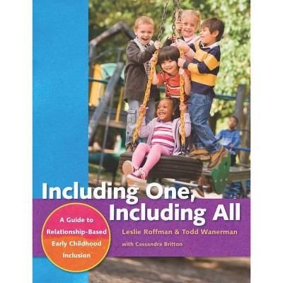 Including One, Including All - by  Todd Wanerman & Leslie Roffman (Paperback)