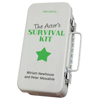 The Actor's Survival Kit - 5th Edition by  Miriam Newhouse & Peter Messaline (Paperback)