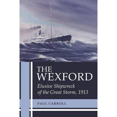 The Wexford - by  Paul Carroll (Paperback)