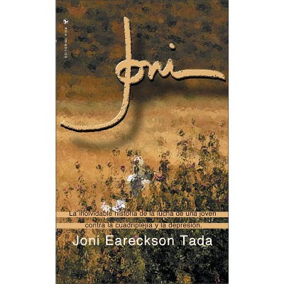 Joni - by  Joni Eareckson Tada (Paperback)