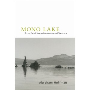 Mono Lake - by  Abraham Hoffman (Hardcover) - 1 of 1