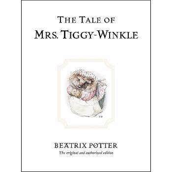 The Tale of Mrs. Tiggy-Winkle - (Peter Rabbit) 100th Edition by  Beatrix Potter (Hardcover)