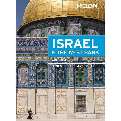 Moon Israel & the West Bank - (Travel Guide) 2nd Edition by  Genevieve Belmaker (Paperback)