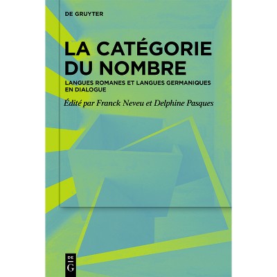 La Catégorie Du Nombre - by  Franck Neveu & Delphine Pasques (Hardcover)