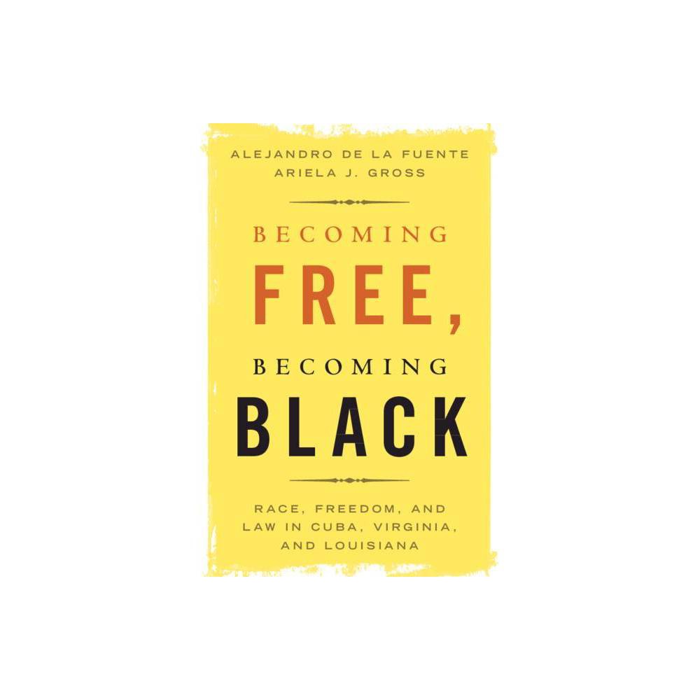 ISBN 9781108480642 product image for Bing Free, Bing Black - (Studies in Legal History) by Alejandro de la Fuente & A | upcitemdb.com