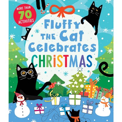 Fluffy the Cat Celebrates Christmas - (Clever Activity Book) by  Clever Publishing (Paperback)
