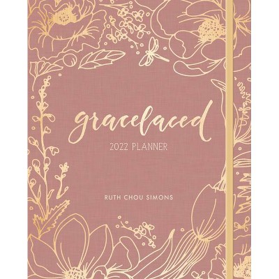 Gracelaced 2022 12-Month Planner - by  Ruth Chou Simons (Hardcover)