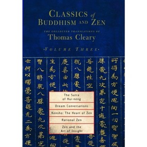 The Sutra of Hui-Neng, Dream Conversations, Kensho: The Heart of Zen, Rational Zen, Zen and the Art of Insight - (Classics of Buddhism and Zen) - 1 of 1