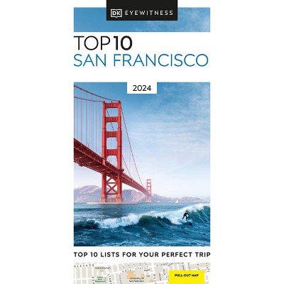 DK Top 10 San Francisco - (Pocket Travel Guide) by  Dk Travel (Paperback)