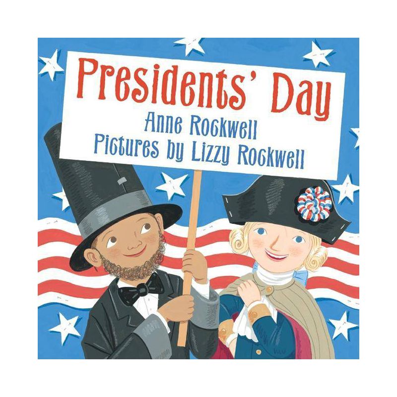 Presidents' Day - by Anne Rockwell, 1 of 2