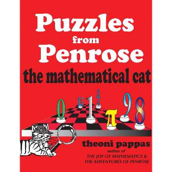 Puzzles from Penrose the Mathematical Cat - by  Theoni Pappas (Paperback)