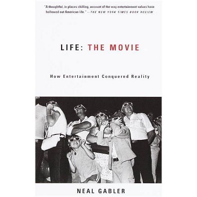  Life: The Movie - by  Neal Gabler (Paperback) 