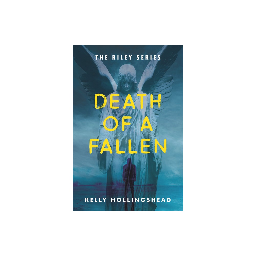 Death of a Fallen - (Riley) by Kelly Hollingshead (Paperback)