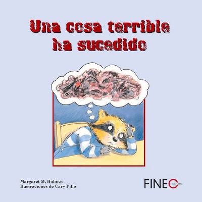 Una Cosa Terrible Ha Sucedido - by  Margaret M Holmes (Hardcover)