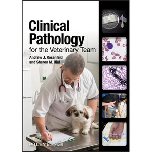 Clinical Pathology for the Veterinary Team - by  Andrew J Rosenfeld & Sharon M Dial (Mixed Media Product) - 1 of 1