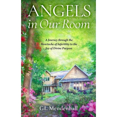 Angels in Our Room, Book by GL Mendenhall, Official Publisher Page