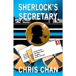 Sherlock's Secretary - by  Chris Chan (Paperback) - 1 of 1