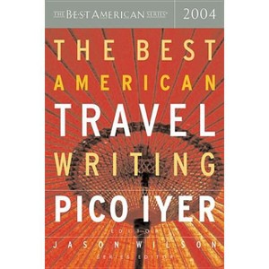 The Best American Travel Writing - by  Jason Wilson (Paperback) - 1 of 1