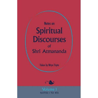 Notes on Spiritual Discourses of Shri Atmananda - (Paperback)