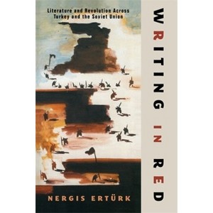 Writing in Red - (Modernist Latitudes) by Nergis Ertürk - 1 of 1