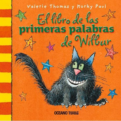 El Libro de Las Primeras Palabras de Wilbur - (El Mundo de Winnie) by  Valerie Thomas (Board Book)