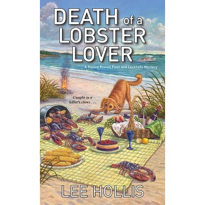 Death of a Lobster Lover - (Hayley Powell Mystery) by  Lee Hollis (Paperback)
